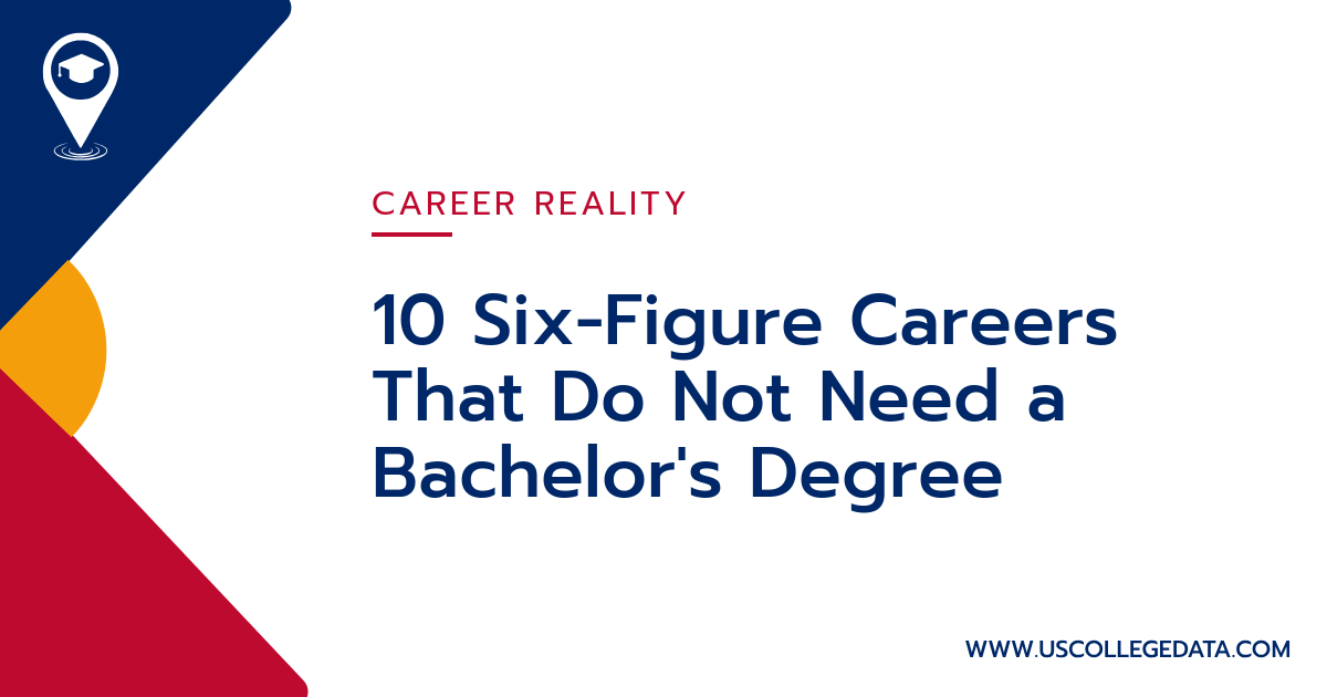 10 Six-Figure Careers That Do Not Need a Bachelor's Degree